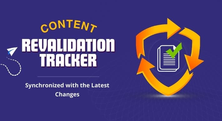 Content Revalidation Tracker – WordPress Plugin