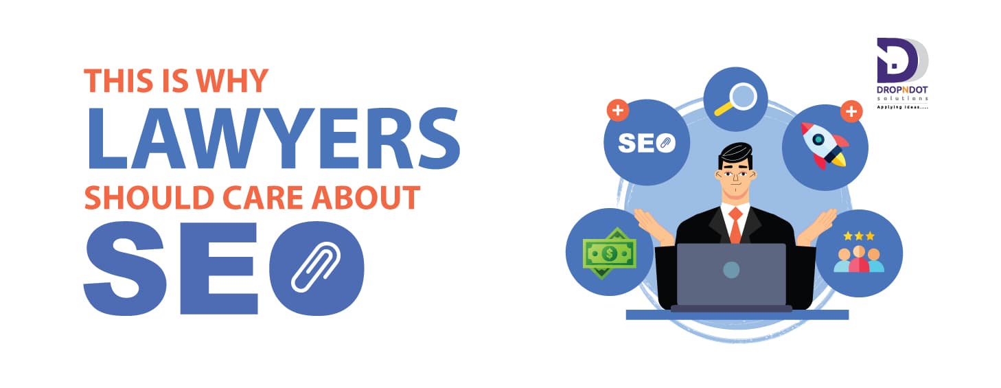 Why Lawyers should care about SEO
